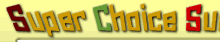Super Choice